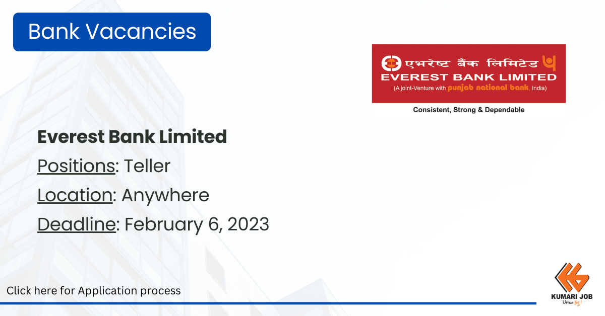Everest Bank Limited announces vacancy for Teller